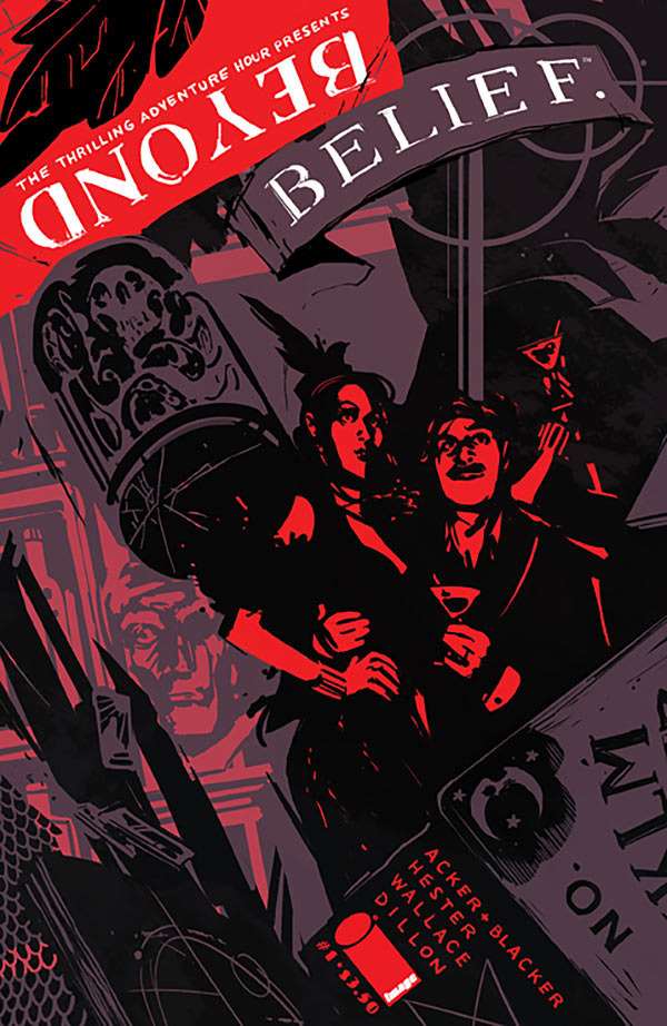 Thrilling Adventure Hour Presents, The: Beyond Belief #1A VF ; Image | Annie Wu 