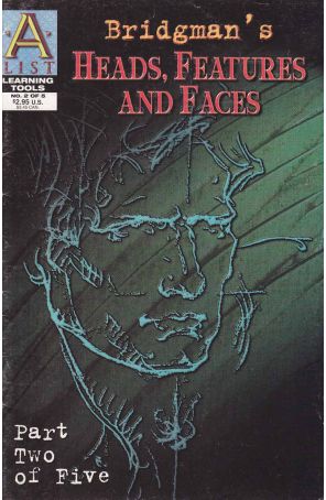 Bridgman's Heads, Features And Faces 2 published by A-List