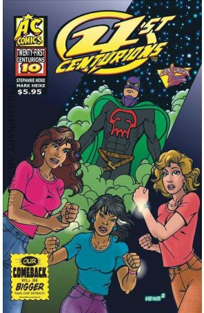 21st Centurions 10 published by AC with cover art by Stephanie Heike and Mark G. Heike