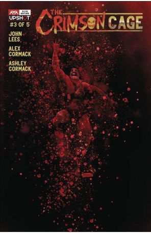The Crimson Cage 3 published by AWA with cover art by Alex Cormack