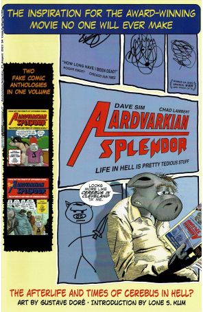 Cerebus in Hell? Presents #77: Aardvarkian Splendour 1 published by Aardvark-Vanaheim with cover art by Dave Sim