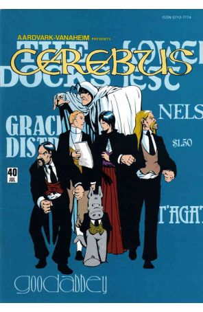 Cerebus the Aardvark 40 published by Aardvark-Vanaheim with cover art by Dave Sim