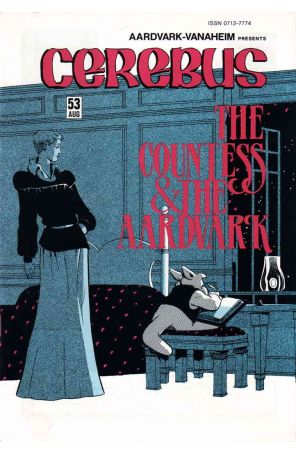 Cerebus the Aardvark 53 published by Aardvark-Vanaheim with cover art by Dave Sim