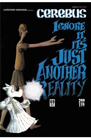 Cerebus the Aardvark 69 published by Aardvark-Vanaheim with cover art by Dave Sim