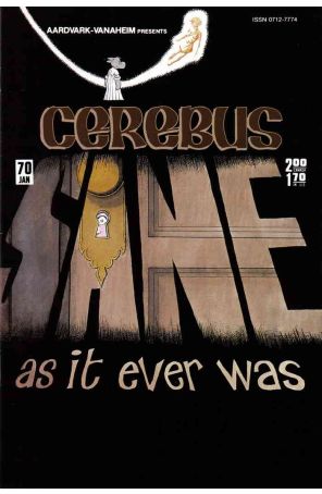Cerebus the Aardvark 70 published by Aardvark-Vanaheim with cover art by Dave Sim