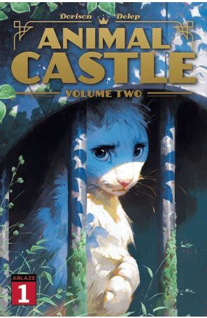 Animal Castle (Vol. 2) 1A published by Ablaze with cover art by Felix Delep