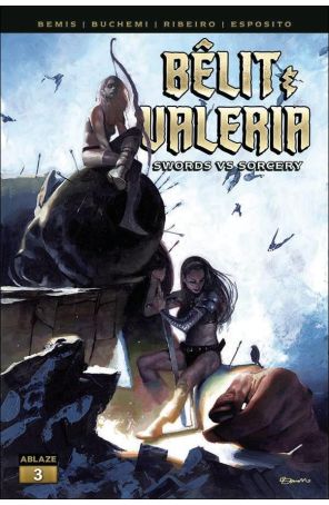 Belit And Valeria: Swords vs Sorcery 3B published by Ablaze with cover art by Fabrizio De Tomasso