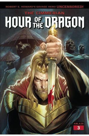Cimmerian: Hour of the Dragon 3B published by Ablaze with cover art by Stephen Segovia