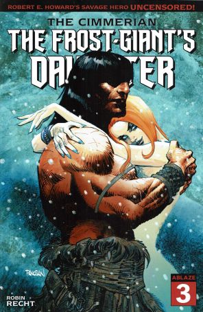 The Cimmerian: The Frost-Giant's Daughter 3A published by Ablaze with cover art by Dan Panosian