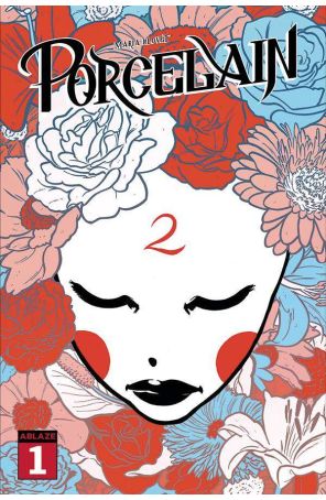 Porcelain (Maria Llovet) 1D published by Ablaze with cover art by Tyler Boss