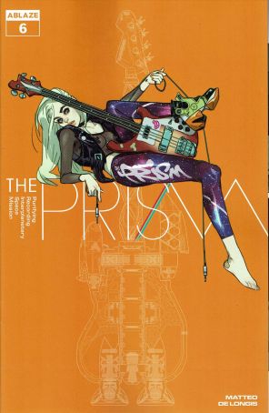 The Prism 6A published by Ablaze with cover art by Matteo De Longis