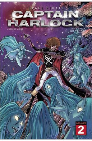 Space Pirate Captain Harlock 2E published by Ablaze with cover art by Philippe Briones