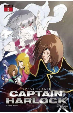 Space Pirate Captain Harlock 5D published by Ablaze with cover art by Waha