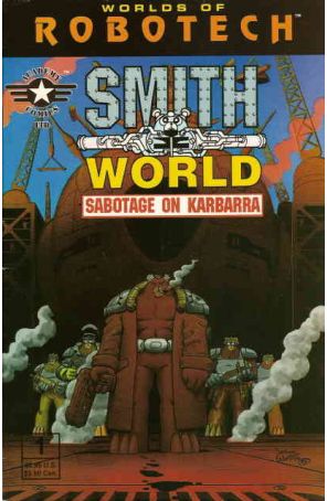 Robotech: Smith World - Sabotage on Karbarra 1 published by Academy with cover art by Jason Waltrip