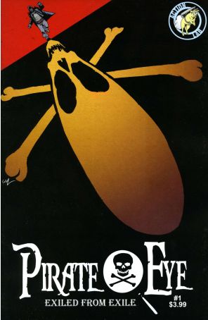 Pirate Eye: Exiled From Exile 1 published by Action Lab with cover art by Carl Yonder