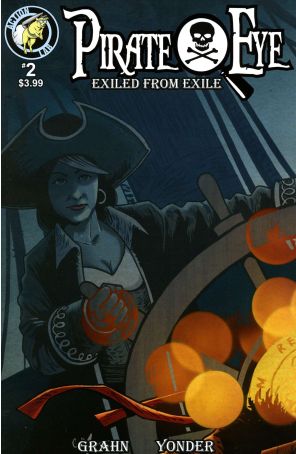 Pirate Eye: Exiled From Exile 2 published by Action Lab with cover art by Carl Yonder