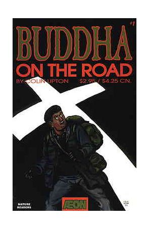 Buddha on the Road 1 published by Aeon with cover art by Colin Upton