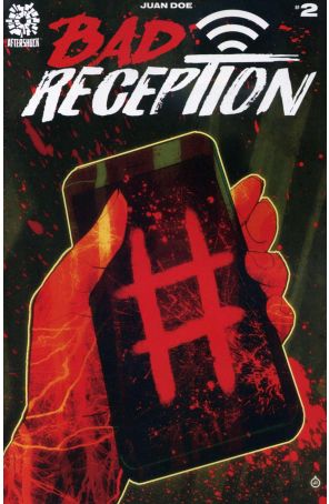 Bad Reception 2 published by AfterShock with cover art by Juan Doe