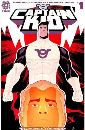 Captain Kid 1A published by AfterShock with cover art by Wilfredo Torres