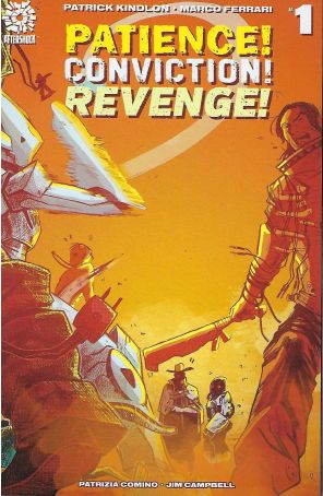 Patience! Conviction! Revenge! 1A published by AfterShock with cover art by Marco Ferrari