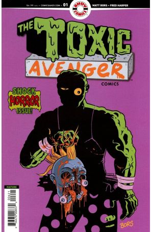 Toxic Avenger Comics 1B published by Ahoy with cover art by Matt Bors
