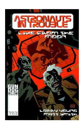 Astronauts In Trouble: Live From the Moon 2 published by Gun Dog