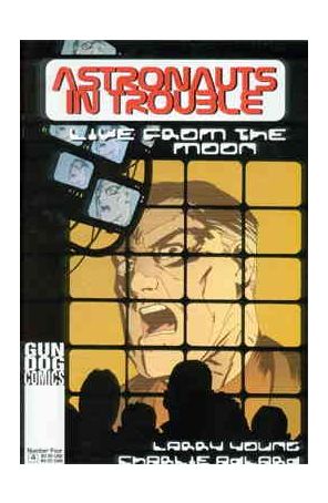 Astronauts In Trouble: Live From the Moon 4 published by Gun Dog
