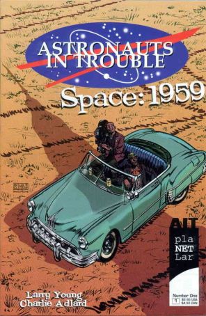 Astronauts in Trouble: Space 1959 1 published by AiT-Planet Lar with cover art by Kieron Dwyer