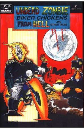 Undead Zombie Biker Chickens From Hell And Other Tales 1 published by Alpha