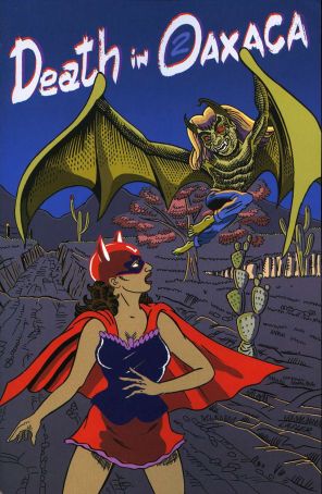 Death In Oaxaca 2 published by Alternative with cover art by Steve Lafler