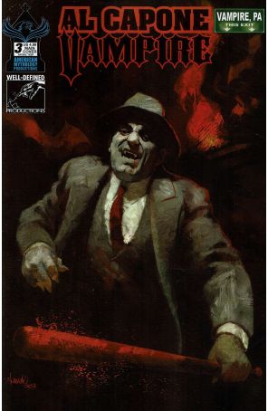 Al Capone: Vampire 3A published by American Mythology with cover art by Mark Wheatley