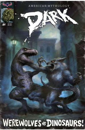 American Mythology Dark: Werewolves vs. Dinosaurs 1B published by American Mythology with cover art by Chris Scalf
