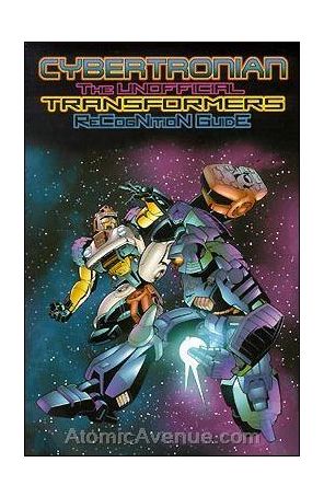Cybertronian: The Unofficial Transformers Recognition Guide 5 published by Antarctic