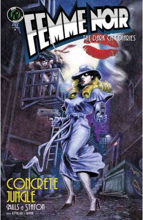 Femme Noir: The Dark City Diaries 4A published by Ape Entertainment with cover art by Joe Staton
