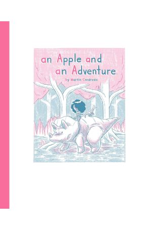 Apple and an Adventure, An HC 1 published by Archaia with cover art by Martin Cendreda