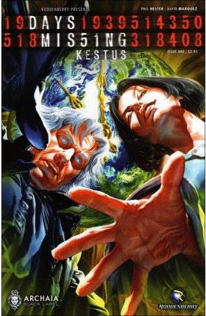 Days Missing: Kestus 1 published by Archaia with cover art by Alex Ross