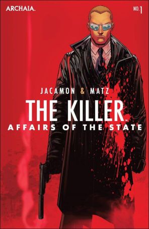 Killer: Affairs of the State 1A published by Archaia with cover art by Jonboy Meyers