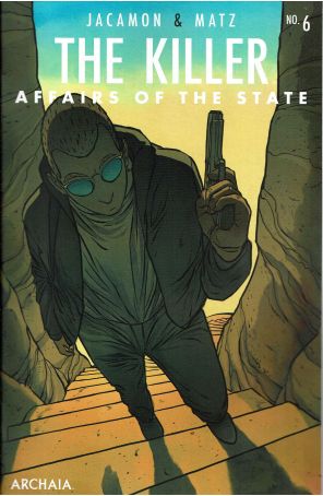 Killer: Affairs of the State 6 published by Archaia with cover art by Luc Jacamon