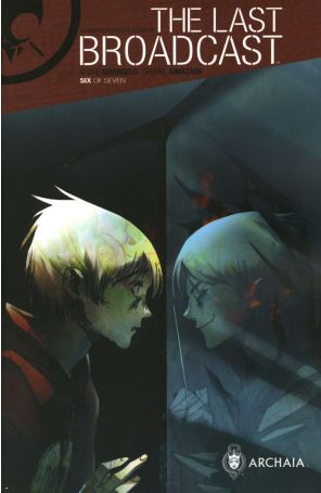 The Last Broadcast 6 published by Archaia with cover art by Gabriel Iumazark
