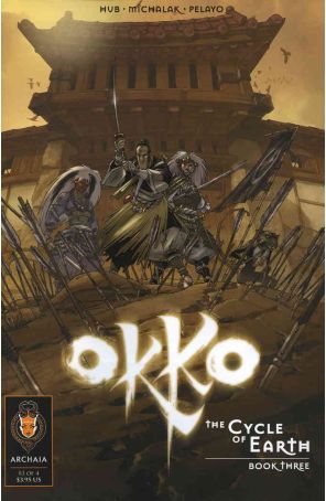 Okko: The Cycle of Earth 3 published by Archaia with cover art by Hub