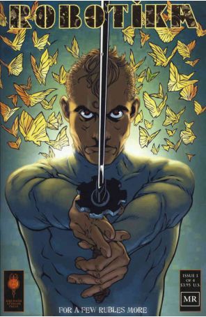 Robotika: For a Few Rubles More 1 published by Archaia with cover art by Alex Sheikman