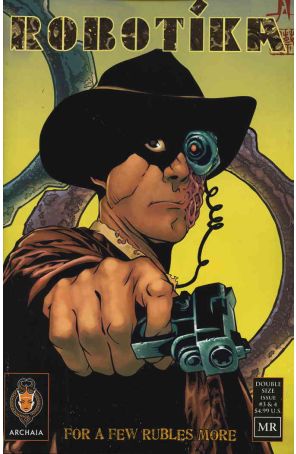 Robotika: For a Few Rubles More CS 2 published by Archaia with cover art by Alex Sheikman