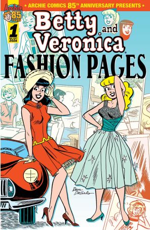 Archie Comics 85th Anniversary Presents: Betty And Veronica Fashion Pages 1A published by Archie with cover art by Dan Decarlo