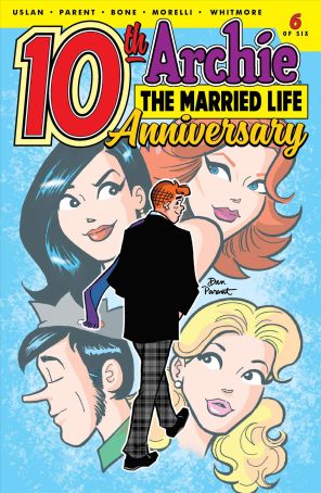 Archie: The Married Life 10th Anniversary 6A published by Archie with cover art by Dan Parent