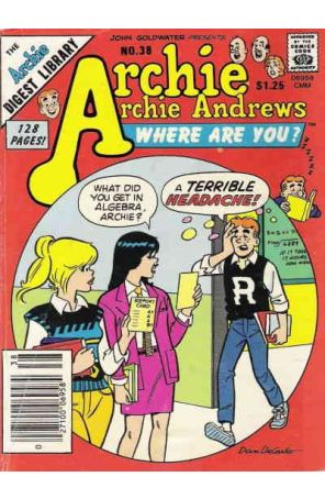 Archie Archie Andrews, Where Are You? Digest Magazine 38 published by Archie with cover art by Dan DeCarlo