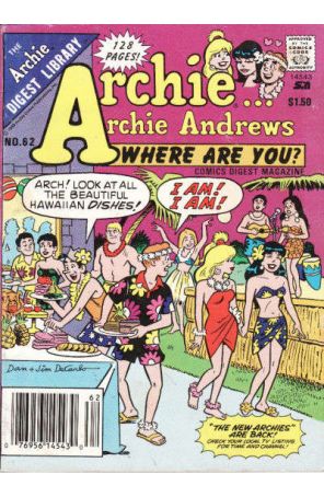 Archie Archie Andrews, Where Are You? Digest Magazine 62 (Newsstand) published by Archie with cover art by Dan DeCarlo Sr.