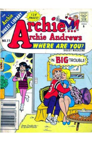 Archie Archie Andrews, Where Are You? Digest Magazine 77 (Newsstand) published by Archie with cover art by Dan DeCarlo Sr.