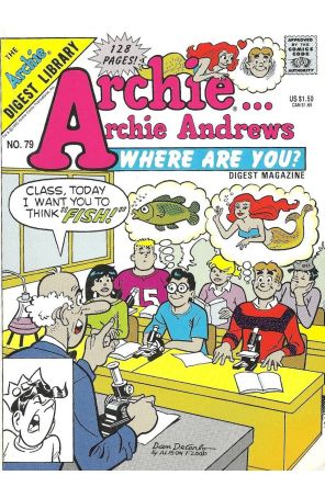 Archie Archie Andrews, Where Are You? Digest Magazine 79 published by Archie with cover art by Dan DeCarlo