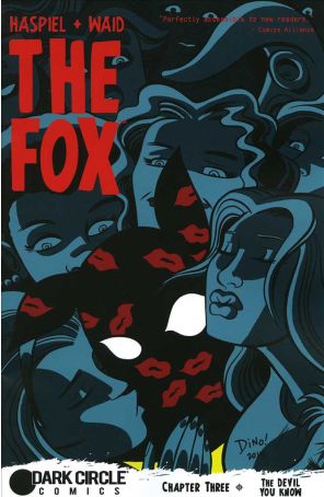 Fox (Dark Circle) 3A published by Archie with cover art by Dean Haspiel