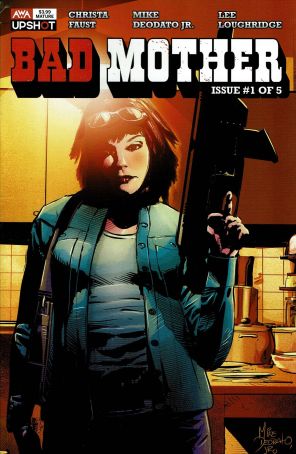 Bad Mother 1A published by Artists Writers & Artisans with cover art by Mike Deodato
